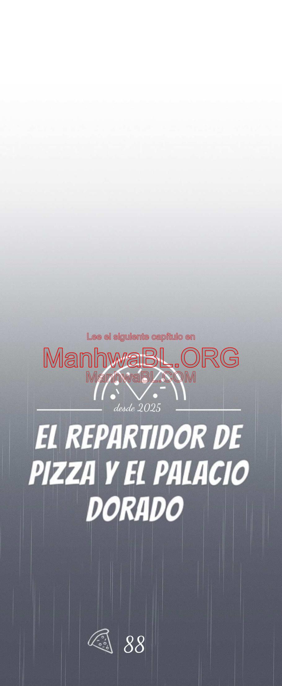El Repartidor De Pizza y El Palacio Dorado - Capítulo 88 3 manhwa