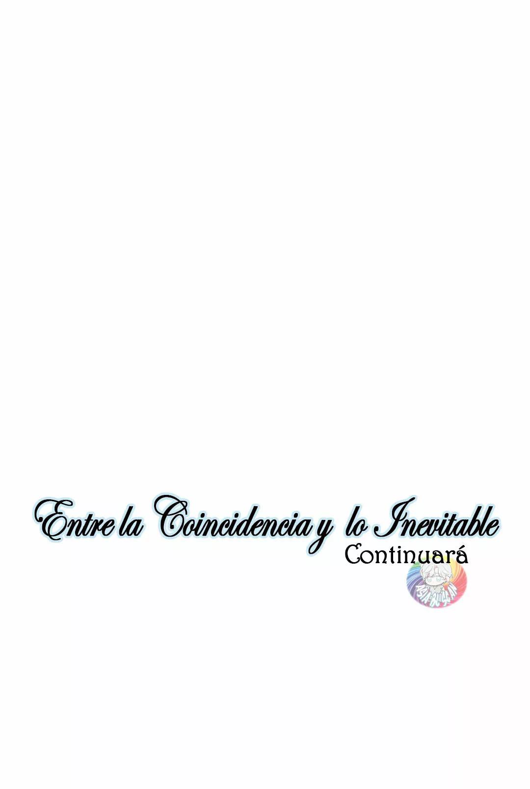 Entre la coincidencia y lo Inevitable - Capítulo 28 3 manhwa