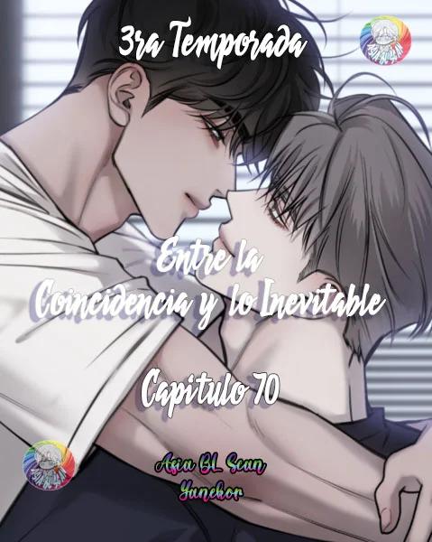 Entre la coincidencia y lo Inevitable - Capítulo 70 manhwa