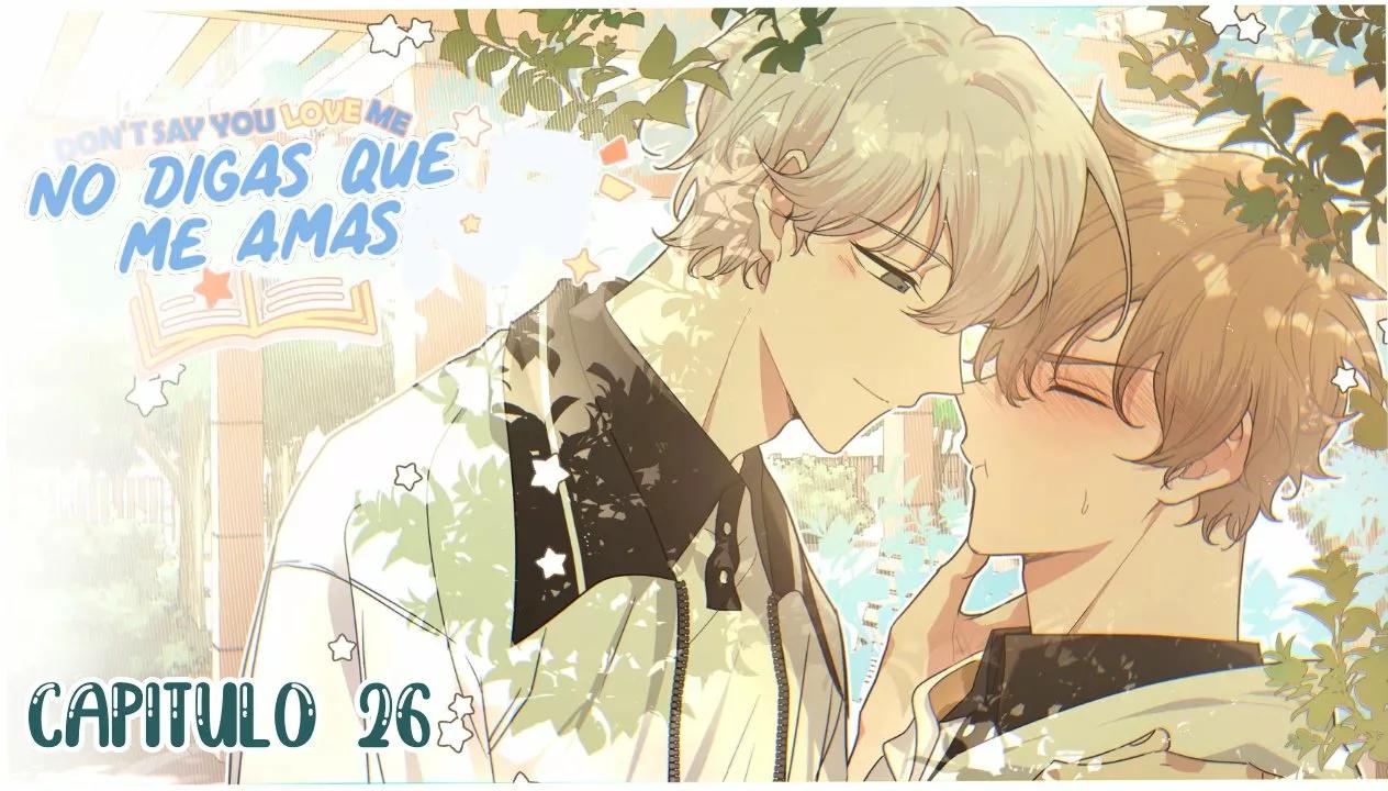 No digas que me amas - Capítulo 26 manhwa