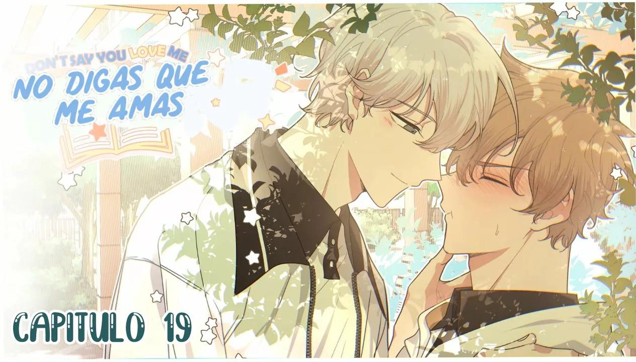 No digas que me amas - Capítulo 19 manhwa