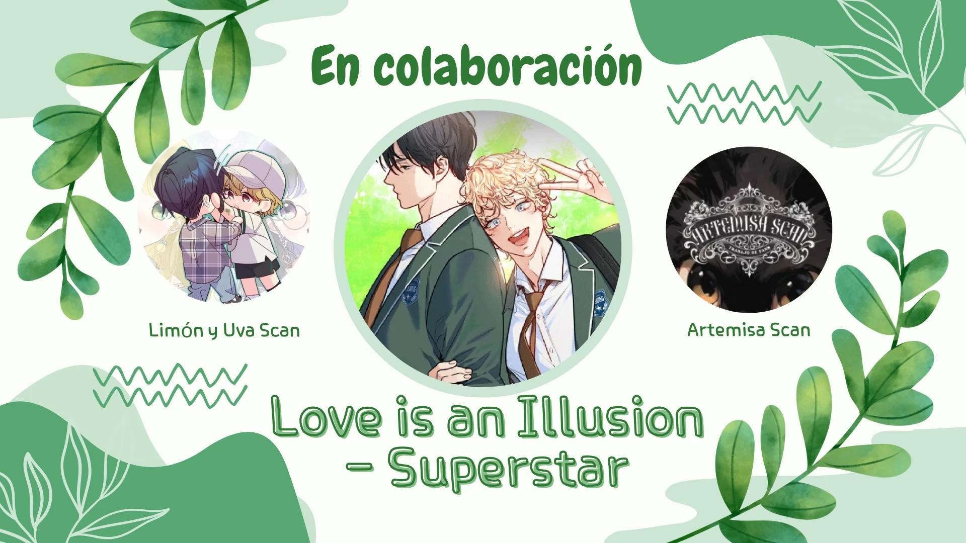Love Is an Illusion! – Superstar - Capítulo 9 manhwa