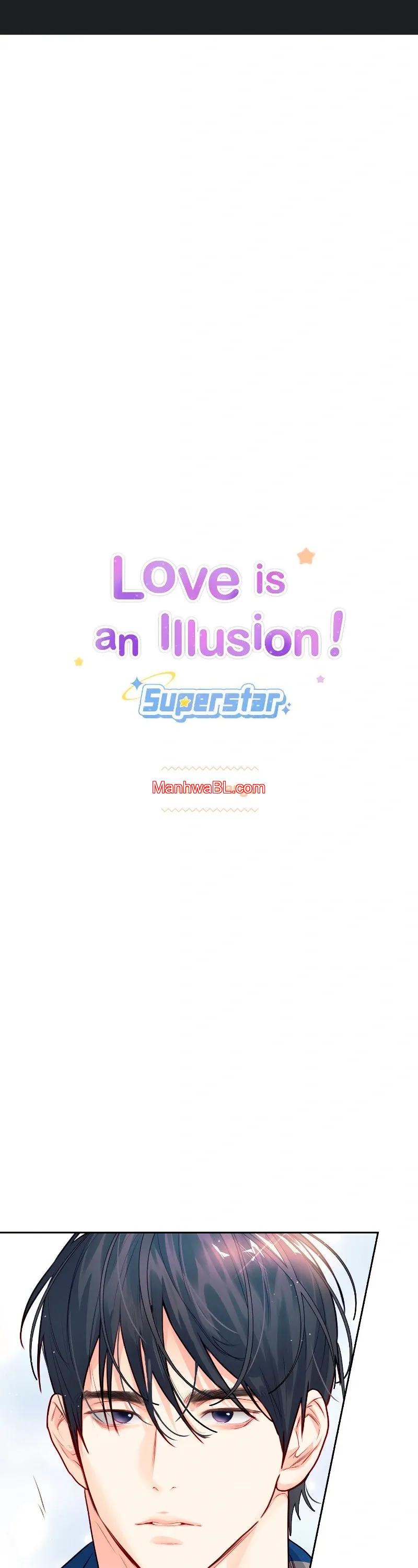 Love Is an Illusion! – Superstar - Capítulo 18 manhwa