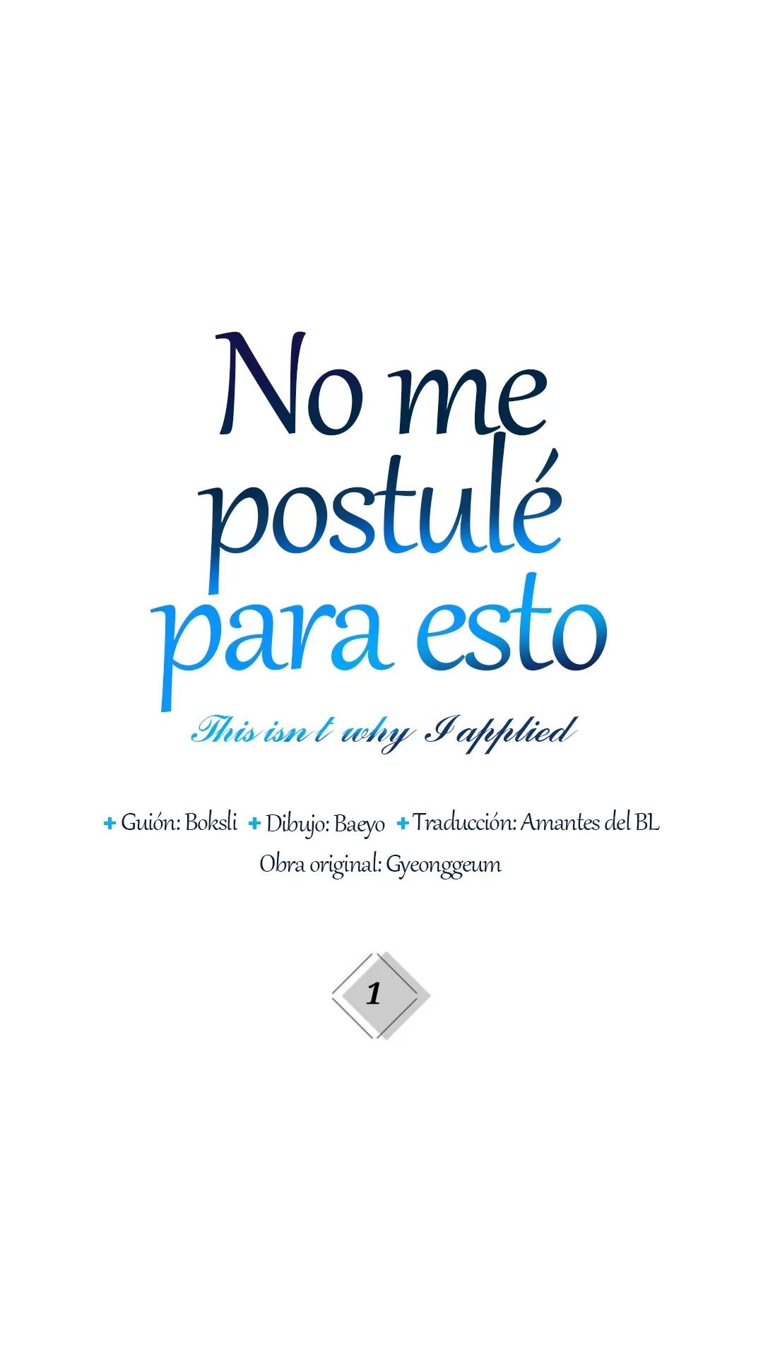 No me postulé para esto - Capítulo 1 manhwa