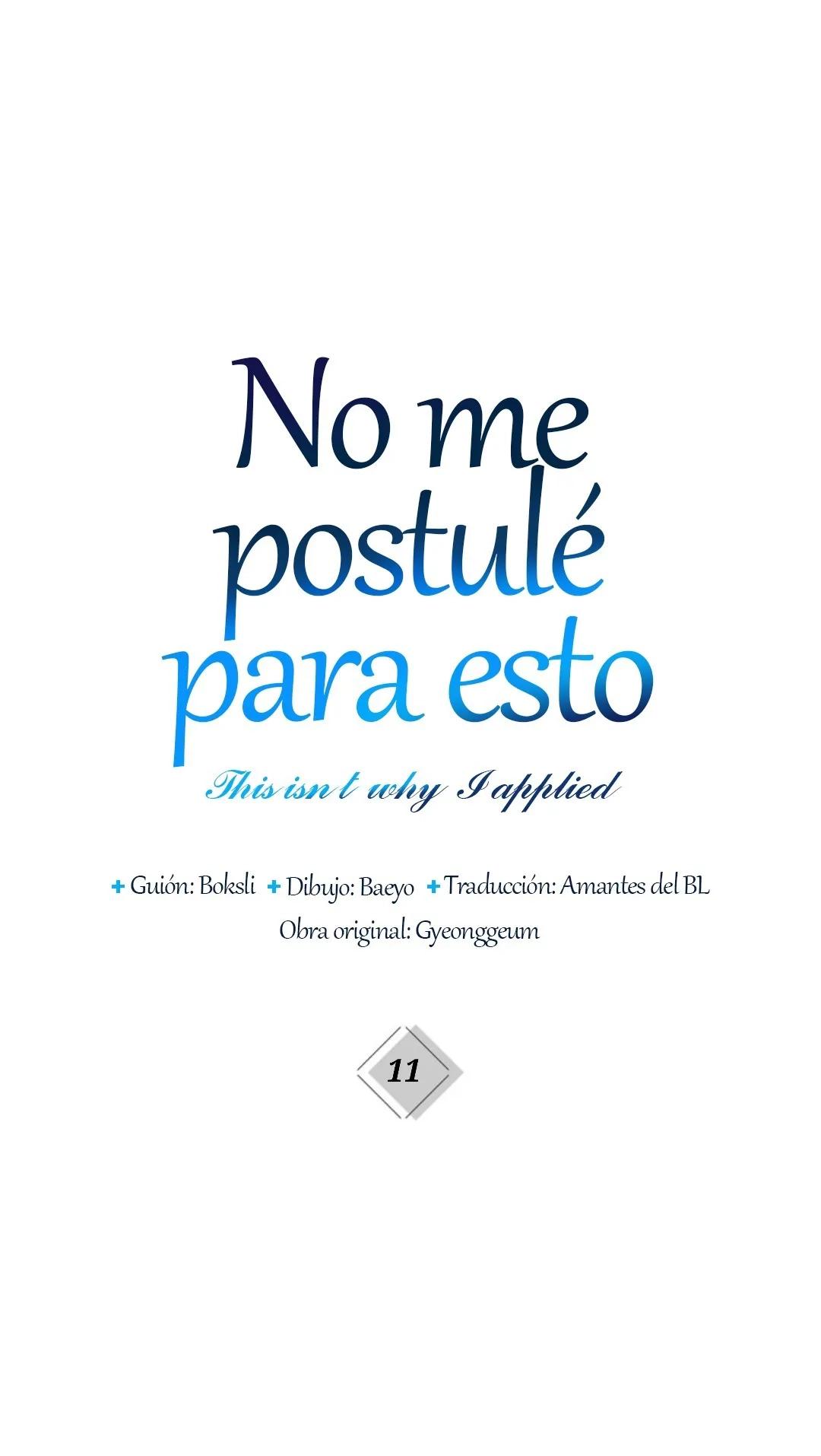 No me postulé para esto - Capítulo 11 manhwa