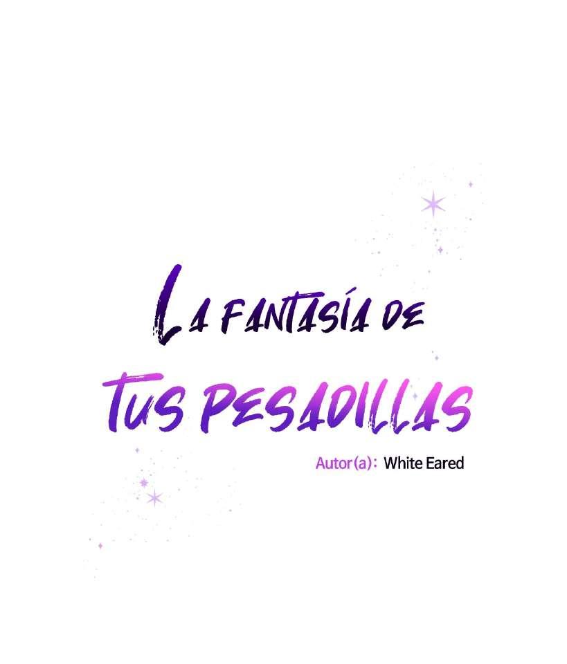 La fantasía de tus pesadillas - Capítulo 34 manhwa